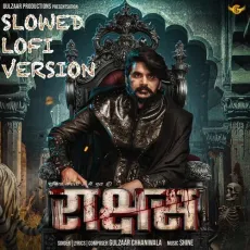 Raakshas (Slowed Lofi) - Gulzaar Chhaniwala, Shine MP3 Songs