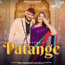 Patange - Ajay Hooda, Harjeet Deewana, Komal Chaudhary MP3 Songs