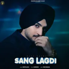 SANG LAGDI - Deep Bajwa Full Song Download - Deep Bajwa MP3 Songs