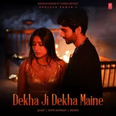 Dekha Ji Dekha Maine (feat Dhanashree Verma) - Jaani - Jaani, Bunny, Jyoti Nooran MP3 Songs