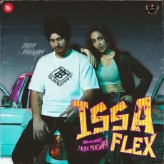 Issa Flex - Jaura Phagwara Mp3 - Jaura Phagwara MP3 Songs