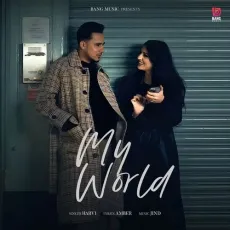 My World - Harvi Full Song Download - Harvi MP3 Songs