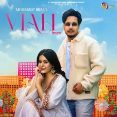 Viah - Mohabbat Brar - Mohabbat Brar MP3 Songs