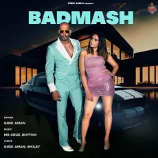 Badmash - Girik Aman - Girik Aman MP3 Songs