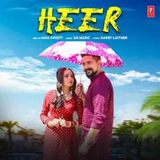 Heer - Miss Sweety, Gaurav Panchal (GR Music) MP3 Songs