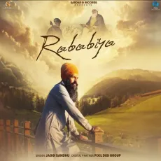 Rababiya - Jaggi Sandhu - Jaggi Sandhu MP3 Songs