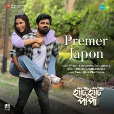 Premer Japon - Shaan, Anwesshaa Dattagupta, Ranajoy Bhattacharjee MP3 Songs