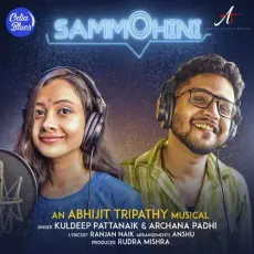 Sammohini - Kuldeep Pattnaik, Archana Padhi MP3 Songs