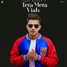 Tera Mera Viah - Jass Manak MP3 Songs