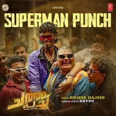 Superman Punch - Mujeeb Majeed, Rhyko MP3 Songs