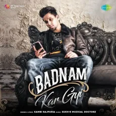 Badnam Kar Gyi - Kambi Rajpuria MP3 Songs