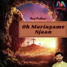 Oh Mariayame Njaan - Roy Puthur MP3 Songs