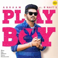 Playboy - Abraam, Afsana Khan MP3 Songs