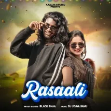 Rasaali - DJ UDAYA SAHU, Black Bhaa MP3 Songs