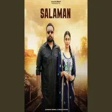 Salaman - Jaskaran Grewal， Gurlez Akhtar - Jaskaran Grewal， Gurlez Akhtar MP3 Songs