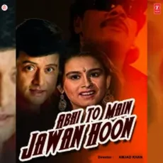 Jane Kahan Kab De Jaye Dhokha - Abhi To Main Jawan Hoon - Anuradha Paudwal, Mohammed Aziz MP3 Songs