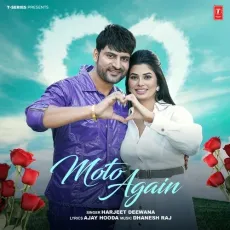 Moto Again - Harjeet Deewana Mp3 Song Free Download - Harjeet Deewana, Dhanesh Raj MP3 Songs