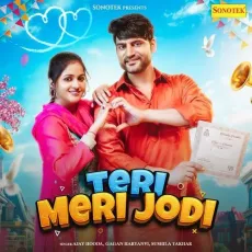 Teri Meri Jodi - Ajay Hooda, Gagan Haryanvi, Sushila Takhar MP3 Songs