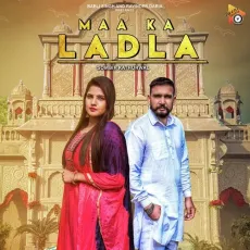 Maa Ka Ladla - Sombir Kathurwal MP3 Songs