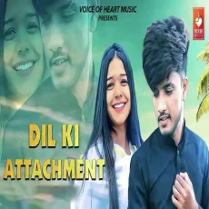 Dil Ki Attachment - Vipin Foji MP3 Songs