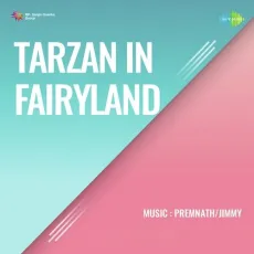 Gar Pyar Humara Sachcha Hai - Tarzan In Fairyland - Kamal Barot, Mohammed Rafi MP3 Songs
