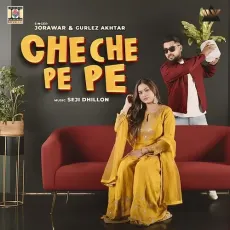 Che Che Pe Pe - Jorawar - Jorawar, Gurlej Akhtar MP3 Songs