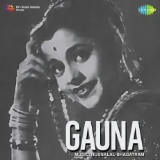 Mere Dil Ko Jalaya Na Karo - Gauna - Shamshad Begum, Mohammed Rafi MP3 Songs