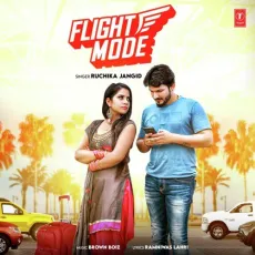 Flight Mode - Ruchika Jangid, Brown Boiz MP3 Songs