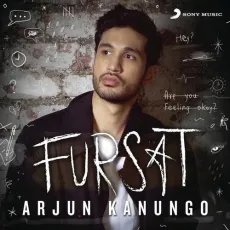 Fursat - Arjun Kanungo, Mayur Puri MP3 Songs