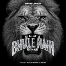Bhule Nahi - Emiway Bantai - Emiway Bantai MP3 Songs