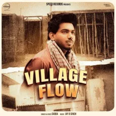Village Flow - Sabba Mp3 - Sabba, JayB Singh MP3 Songs