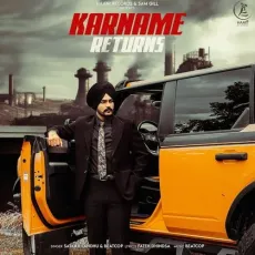 Karname Returns - Satkar Sandhu Mp3 Download Free - Satkar Sandhu, Beatcop MP3 Songs