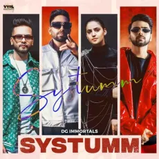 Systumm - DG IMMORTALS MP3 Songs