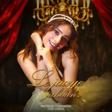 Le Jaaye Jahaan - Pratiksha Vashishtha, Udit Saxena MP3 Songs