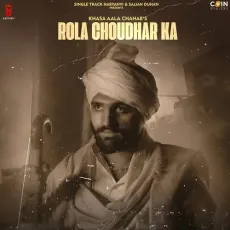 Rola Choudhar Ka - Khasa Aala Chahar MP3 Songs