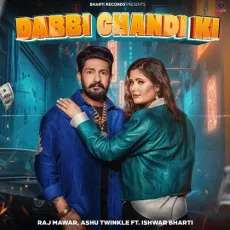 Dabbi Chandi Ki


 - Raj Mawar Play mp3 song - Raj Mawar, Ashu Twinkle MP3 Songs