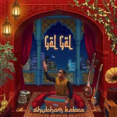 Gal Gal - Shubham Kabra - Shubham Kabra MP3 Songs