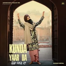 Kunda Yaar da - Kanwar Grewal Song - Kanwar Grewal, Sachin Ahuja MP3 Songs