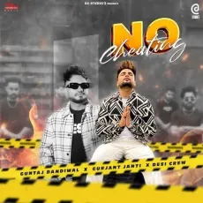 No Cheating - Guntaj Dandiwal Mp3 Download Free - Guntaj Dandiwal, Gurjant Janti, Goldy Desi Crew MP3 Songs