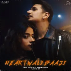 Heart Wali Baaji - Jyotica Tangri, Prince Narula, Igmor MP3 Songs