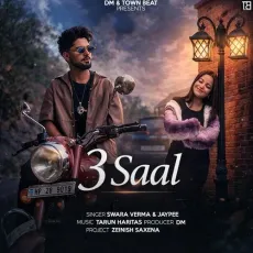 3 Saal - Swara Verma, Jaypee, Tarun Haritas MP3 Songs