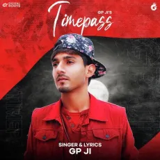 Timepass - Gp Ji MP3 Songs