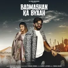Badmashan Ka Byaah - Masoom Sharma, Swara Verma MP3 Songs