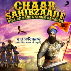 Bade Chaava Naal - Chaar Sahibzaade - Rise of Banda Singh Bahadur - Amrinder Gill, Jaidev Kumar, Dr. Rabinder Singh Masroor MP3 Songs