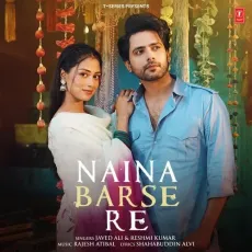 Naina Barse Re - Javed Ali - Javed Ali, Reshmi Kumar, Rajesh Atibal, Shahabuddin Alvi MP3 Songs