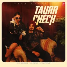 Taurr Check - Ekam Chanoli Play mp3 song - Ekam Chanoli, ShowKidd, Kavy Riyyaaz MP3 Songs