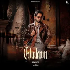 Ghulaam - Maninder Buttar, SUYASH MP3 Songs