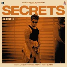 Secrets - R Nait Play mp3 song - R Nait, Syphr MP3 Songs