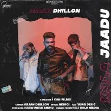 Kala Jaadu - Arjan Dhillon MP3 Songs