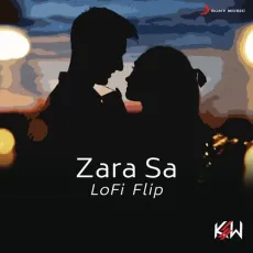 Zara Sa (Lofi Flip) - KSW, Pritam, KK, Bollywood Lofi - KSW, Pritam, KK, Bollywood Lofi MP3 Songs